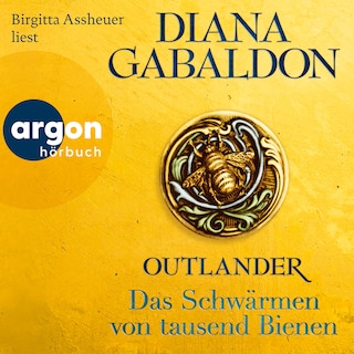 Outlander - Das Schwärmen von tausend Bienen - Die Outlander-Saga, Band 9 (Ungekürzte Lesung) als Hörbuch