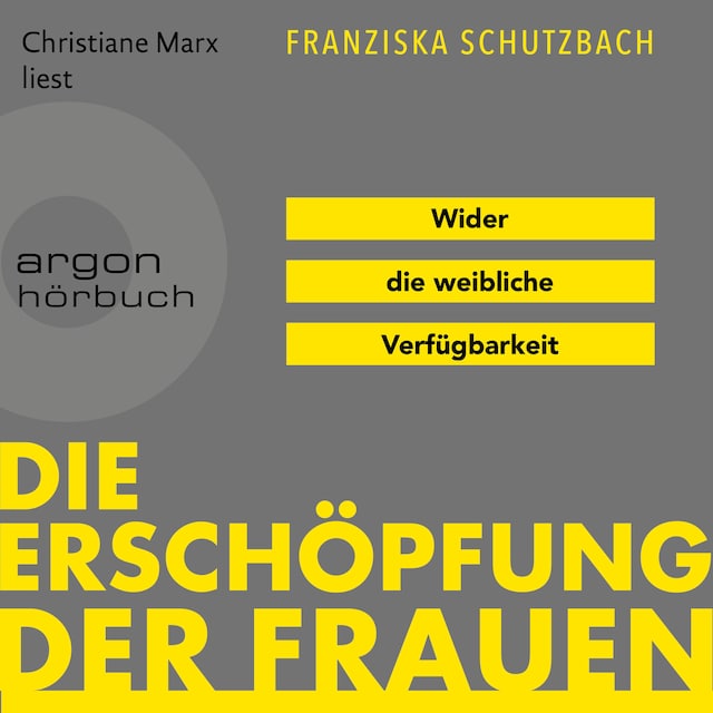 Kirjankansi teokselle Die Erschöpfung der Frauen - Wider die weibliche Verfügbarkeit (Ungekürzte Lesung)