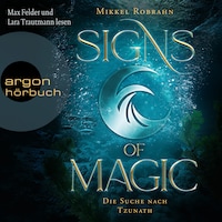 Die Suche nach Tzunath - Signs of Magic, Band 2 (Ungekürzte Lesung)