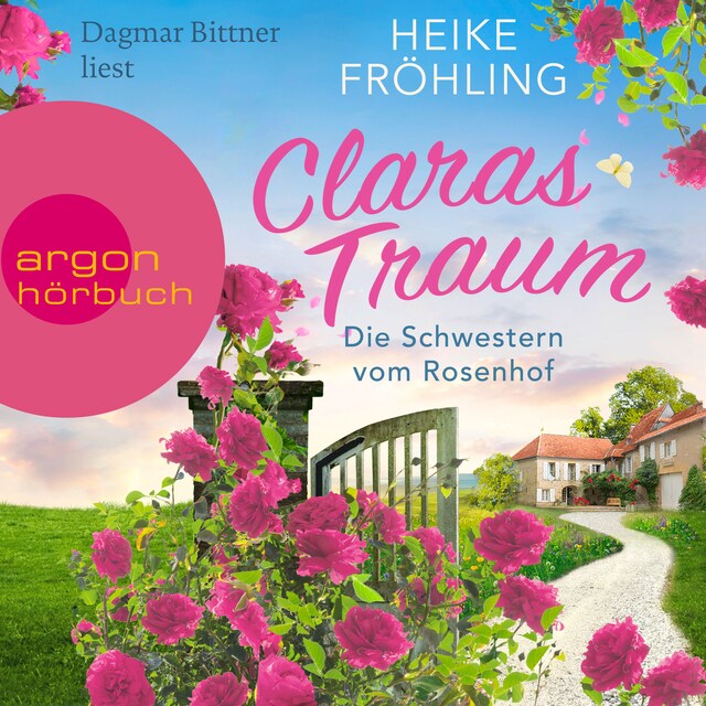 Book cover for Die Schwestern vom Rosenhof. Claras Traum - Eifel-Träume, Band 1 (Ungekürzte Lesung)