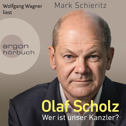 Olaf Scholz - Wer ist unser Kanzler? (Ungekürzte Lesung) bookCoverFor