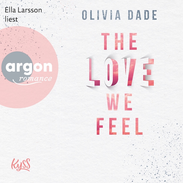 Book cover for The Love we feel - Fandom-Trilogie, Band 3 (Ungekürzte Lesung)