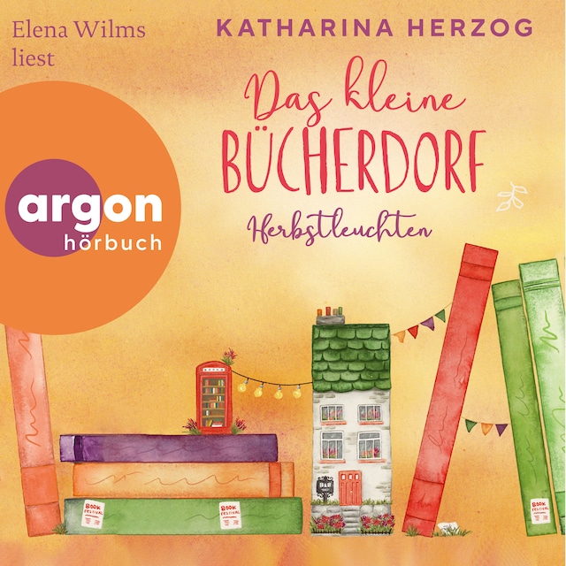 Book cover for Das kleine Bücherdorf: Herbstleuchten - Das schottische Bücherdorf, Band 3 (Ungekürzte Lesung)