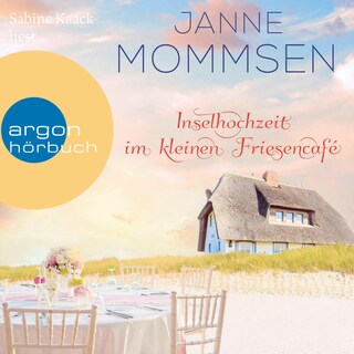 Inselhochzeit im kleinen Friesencafé als Hörbuch