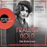 Fräulein Gold: Die Rote Insel - Die Hebamme von Berlin, Band 5 (Ungekürzte Lesung)