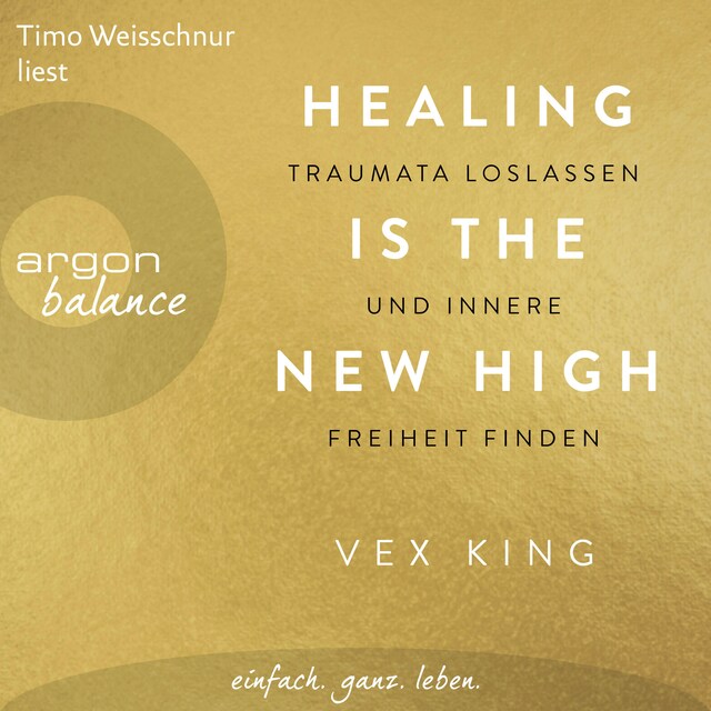 Okładka książki dla Healing Is the New High - Traumata loslassen und innere Freiheit finden (Ungekürzte Lesung)
