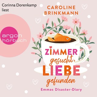 Zimmer gesucht, Liebe gefunden als Hörbuch