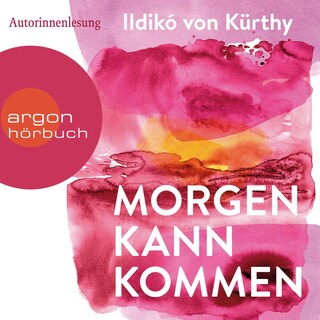 Morgen kann kommen als Hörbuch