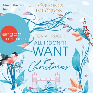 All I (don't) want for Christmas - Love Songs in London-Reihe, Band 1 (Ungekürzte Lesung) bookCoverFor