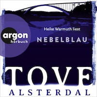Nebelblau - Die Eira-Sjödin-Trilogie, Band 3 (Ungekürzte Lesung)
