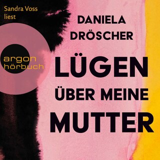 Lügen über meine Mutter als Hörbuch
