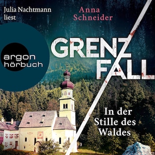 Grenzfall – In der Stille des Waldes als Hörbuch