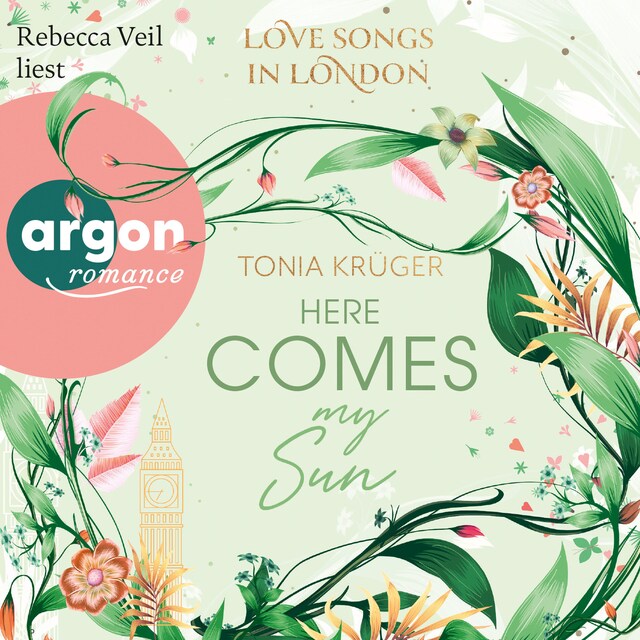 Book cover for Here comes my Sun - Love Songs in London-Reihe, Band 2 (Ungekürzte Lesung)