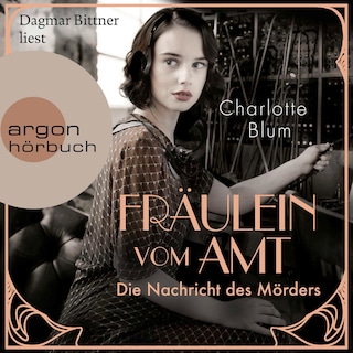 Fräulein vom Amt – Die Nachricht des Mörders als Hörbuch