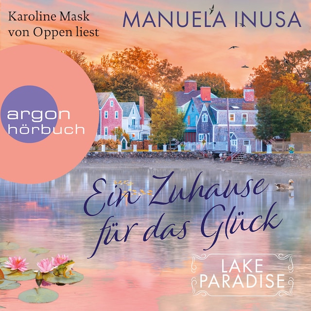 Couverture de livre pour Ein Zuhause für das Glück - Lake Paradise-Reihe, Band 1 (Ungekürzte Lesung)