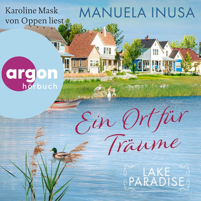 Book cover for Lake Paradise - Ein Ort für Träume - Lake Paradise-Reihe, Band 3 (Ungekürzte Lesung)