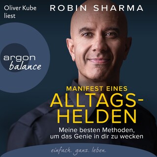 Manifest eines Alltagshelden - Meine besten Methoden, um das Genie in dir zu wecken (Ungekürzte Lesung) als Hörbuch