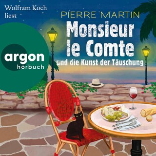 Monsieur le Comte und die Kunst der Täuschung als Hörbuch