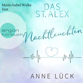 Nachtleuchten - Das St. Alex, Band 1 (Ungekürzte Lesung) bookCoverFor