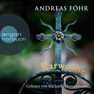 Karwoche - Ein Wallner & Kreuthner Krimi - Kriminalroman, Band 3 (Ungekürzte Lesung) als Hörbuch