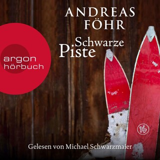 Schwarze Piste - Ein Wallner & Kreuthner Krimi - Kriminalroman, Band 4 (Ungekürzte Lesung) als Hörbuch