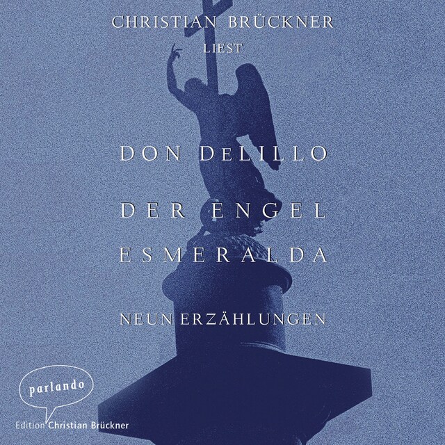 Book cover for Der Engel Esmeralda - Neun Erzählungen (Ungekürzte Lesung)