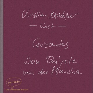 Don Quijote von der Mancha (Ungekürzte Lesung) als Hörbuch