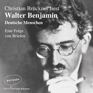 Deutsche Menschen - Eine Folge von Briefen (Ungekürzte Lesung) als Hörbuch