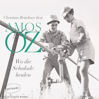 Wo die Schakale heulen (Ungekürzte Lesung)