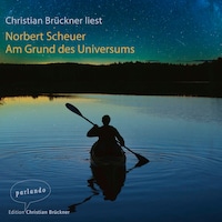 Am Grund des Universums (Ungekürzte Lesung)