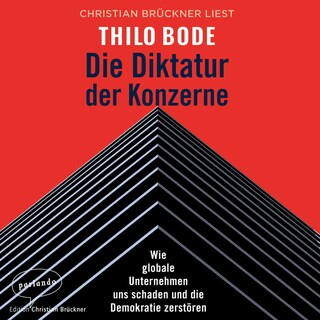 Die Diktatur der Konzerne als Hörbuch