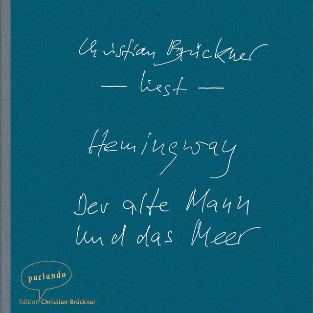 Book cover for Der alte Mann und das Meer - Erzählung (Ungekürzte Lesung)
