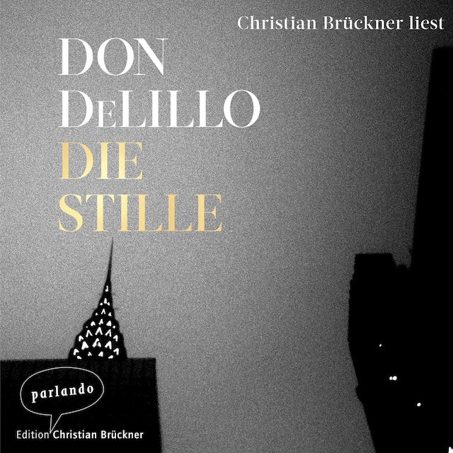 Book cover for Die Stille (Ungekürzte Lesung)