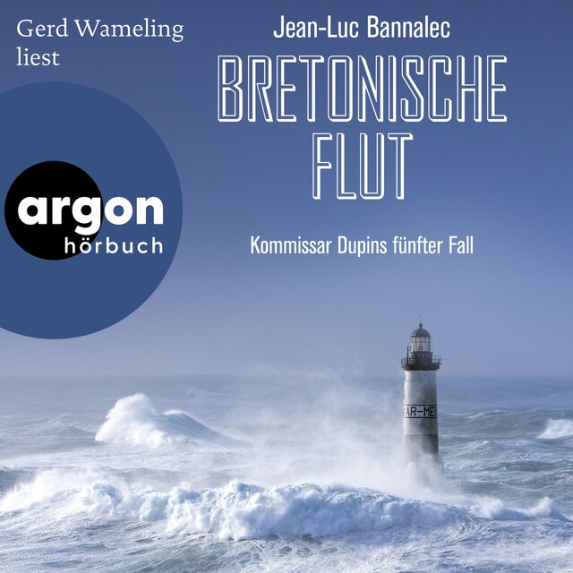 Couverture de livre pour Bretonische Flut - Kommissar Dupin ermittelt, Band 5 (Ungekürzte Lesung)