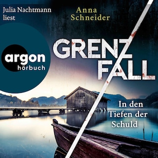 Grenzfall – In den Tiefen der Schuld als Hörbuch