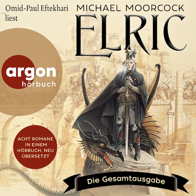 Book cover for Elric - Die Gesamtausgabe (Ungekürzte Lesung)