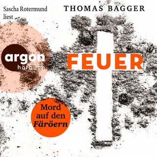 FEUER - Mord auf den Färöern - Ein Fall für die Task Force 14 - Thriller, Band 2 (Ungekürzte Lesung) als Hörbuch