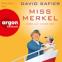 Miss Merkel: Mord auf hoher See - Merkel Krimi, Band 3 (Gekürzt)