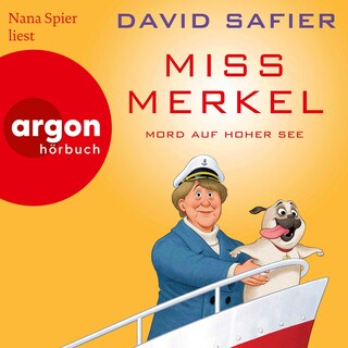 Miss Merkel: Mord auf hoher See als Hörbuch