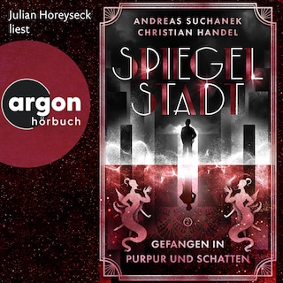 Spiegelstadt 2. Gefangen in Purpur und Schatten - Spiegelstadt, Band 2 (Ungekürzte Lesung) als Hörbuch