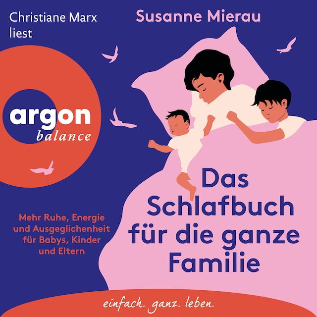 Book cover for Das Schlafbuch für die ganze Familie - Mehr Ruhe, Energie und Ausgeglichenheit für Babys, Kinder und Eltern (Ungekürzte Lesung)