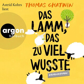Das Lamm, das zu viel wusste als Hörbuch