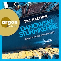 Danowski: Sturmkehre - Adam Danowski, Band 7 (Ungekürzte Lesung)