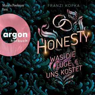 Honesty. Was die Lüge uns kostet als Hörbuch