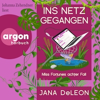 Ins Netz gegangen - Ein Miss-Fortune-Krimi, Band 8 (Ungekürzte Lesung)