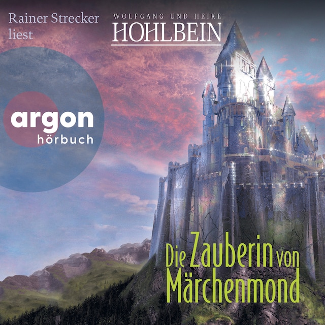 Book cover for Die Zauberin von Märchenmond - Märchenmond, Band 4 (Ungekürzte Lesung)