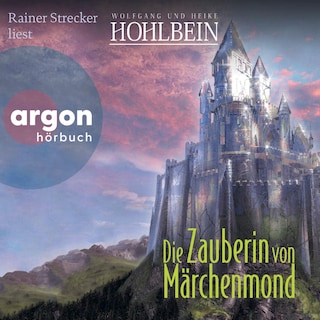 Die Zauberin von Märchenmond als Hörbuch