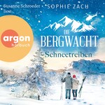 Die Bergwacht: Schneetreiben - Einsatz in den Bayerischen Alpen, Band 3 (Ungekürzte Lesung)