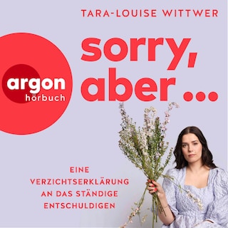 Sorry, aber ... als Hörbuch
