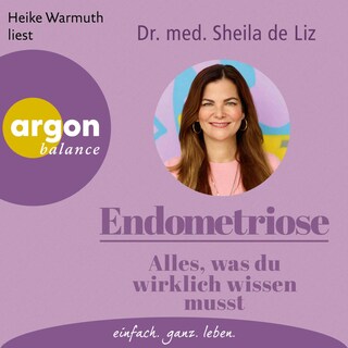Endometriose – Alles, was du wirklich wissen musst als Hörbuch